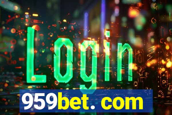 959bet. com